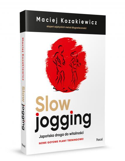 Slow jogging. Japońska droga do witalności. Nowe gotowe plany treningowe!