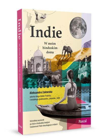 Indie. W moim hinduskim domu