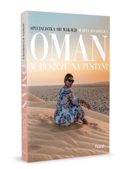 Oman. W deszczu na pustyni