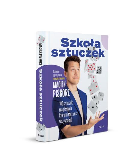 Szkoła sztuczek. 100 sztuczek magicznych, którymi zadziwisz wszystkich! (2)