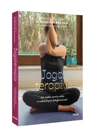 Jogoterapia. Jak szybko pomóc sobie w codziennych dolegliwościach (2)
