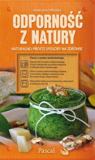 Odporność z natury. Naturalne i proste sposoby na zdrowie (1)