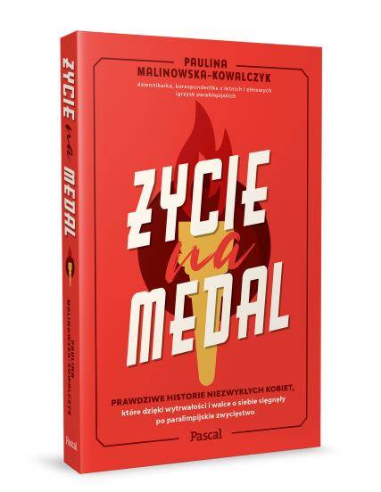 Życie na medal. Prawdziwe historie niezwykłych kobiet, które dzięki wytrwałości i walce o siebie sięgnęły po paralimpijskie zwycięstwo (2)