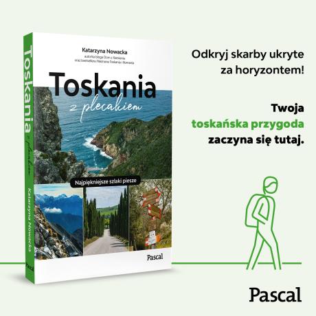 Toskania z plecakiem. Najpiękniejsze szlaki piesze (3)