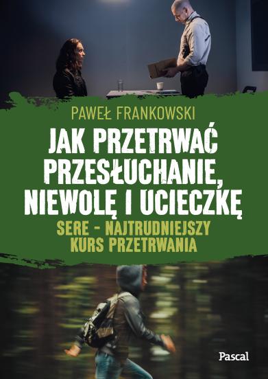 E-book Jak przetrwać przesłuchanie, niewolę i ucieczkę. SERE - najtrudniejszy kurs przetrwania (1)