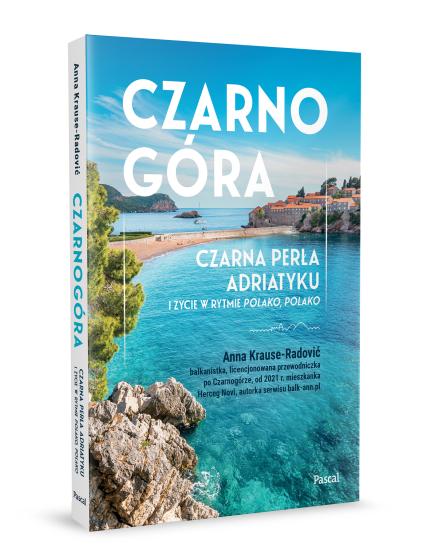 Czarnogóra. Czarna perła Adriatyku i życie w rytmie polako, polako (2)
