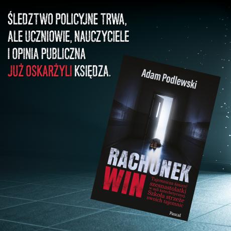Rachunek win. Tajemnicza śmierć szesnastolatki w sali katechetycznej (4)