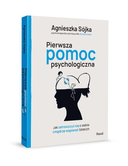 Pierwsza pomoc psychologiczna. Jak zatroszczyć się o siebie i mądrze wspierać bliskich (3)