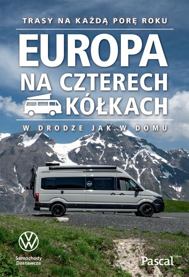Europa na czterech kółkach. Trasy na każdą porę roku (1)