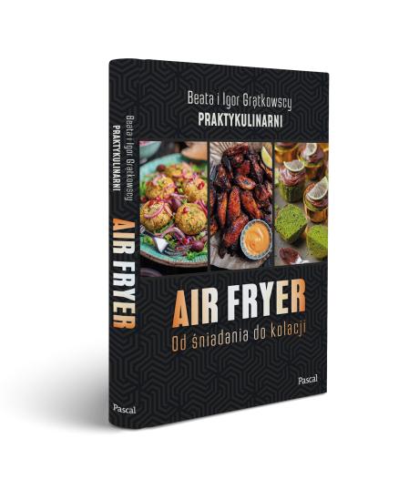 Air fryer. Od śniadania do kolacji (2)