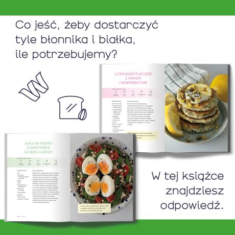 Więcej błonnika i więcej białka. 100 proteinowo-błonnikowych przepisów dla zdrowych jelit i lepszej sylwetki (4)