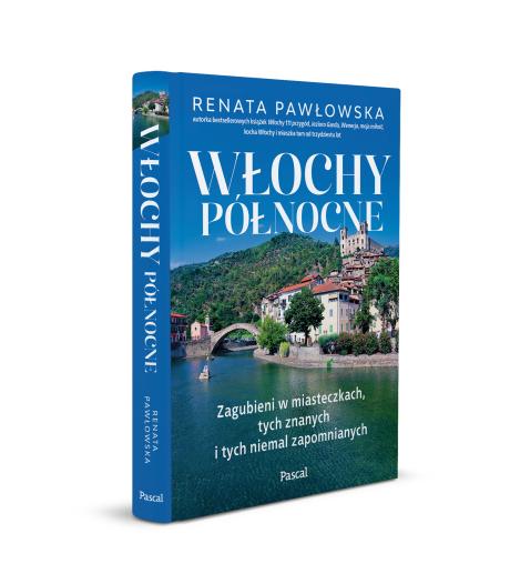 Włochy północne. Zagubieni w miasteczkach, tych znanych i tych niemal zapomnianych (2)