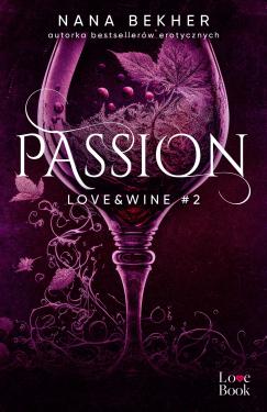 Passion. Love&Wine #2