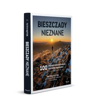 Obrazek 2 dla: Bieszczady nieznane. 100 najpiękniejszych miejsc w krainie łagodności
