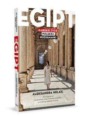 Obrazek 2 dla: Egipt. Kairskie życie polskiej muzułmanki książka z autografem
