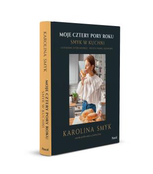 Obrazek 2 dla: Moje cztery pory roku. Smyk w kuchni. Gotowanie, które inspiruje – prosto, pięknie, sezonowo