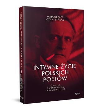 Obrazek 2 dla: Intymne życie polskich poetów. O miłości z wzajemnością i pomimo wszystko